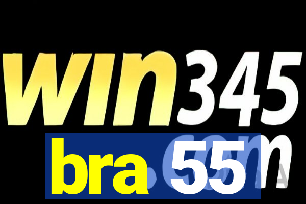 bra 55